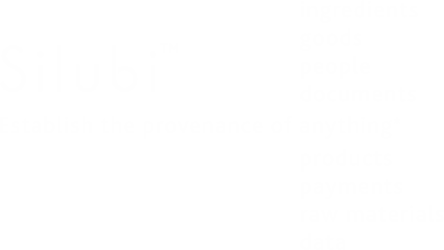 Silubi™ Establish the provenance of anything*